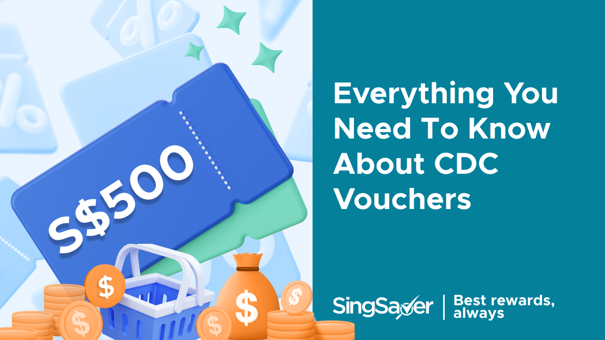 CDC Voucher Guide 2024: How to Redeem and Where To Use Your S$500 Vouchers