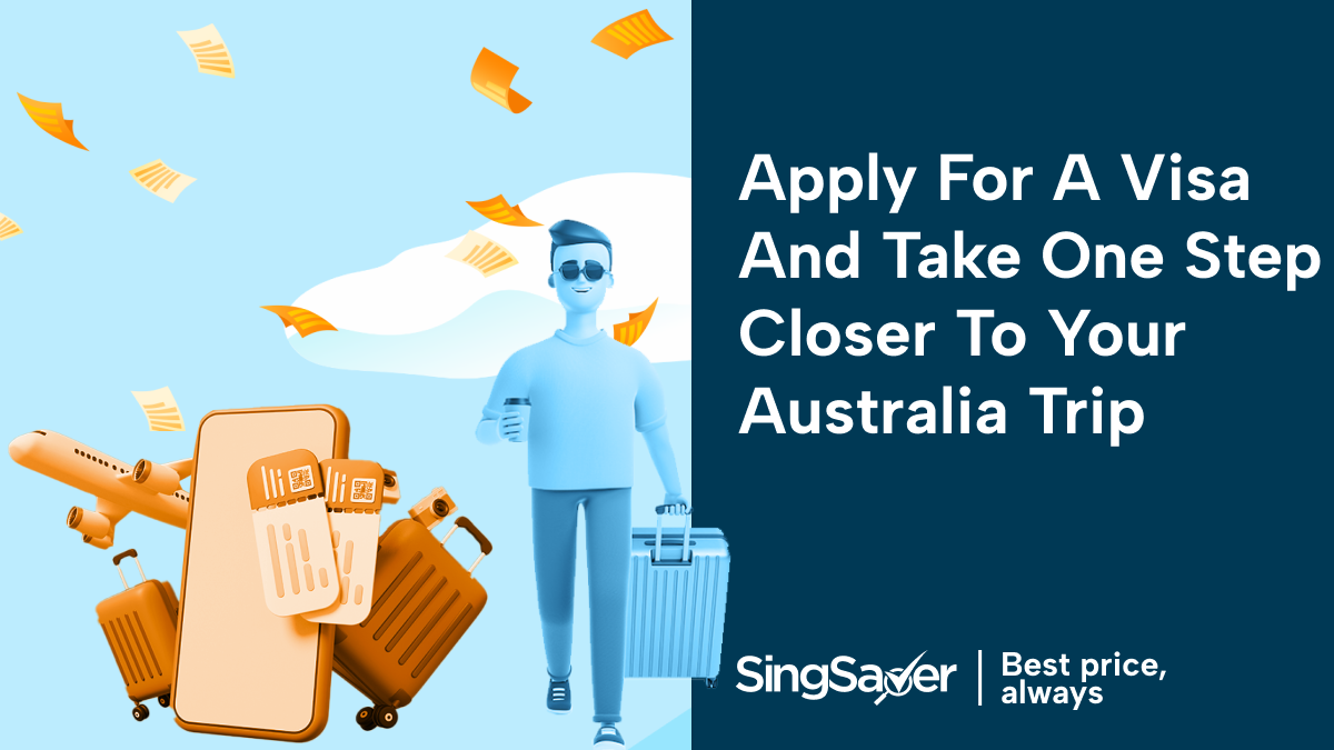 How to Get an Australian Tourist Visa in Singapore